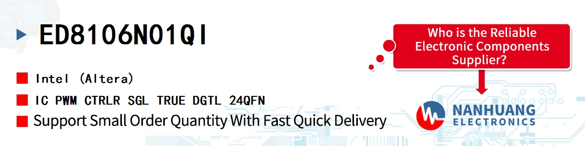 ED8106N01QI Altera IC PWM CTRLR SGL TRUE DGTL 24QFN