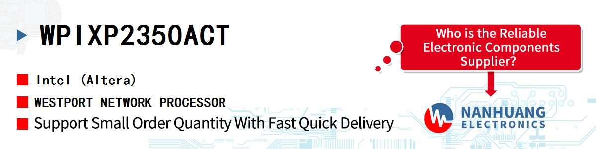 WPIXP2350ACT Altera WESTPORT NETWORK PROCESSOR